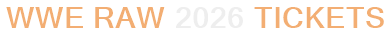 WWE RAW 2026 Tickets